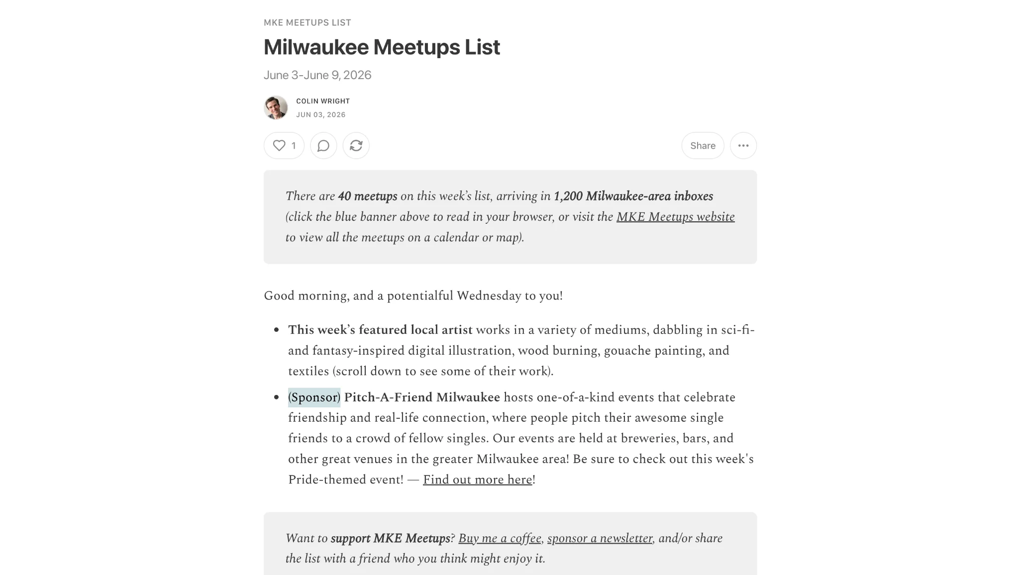 A single Wednesday issue of the Milwaukee Meetups List: the masthead and date, a
              by-line with a real name, that week’s one-off greeting, a short bulleted intro note,
              and a featured-artist line, reading like a letter, not a feed.
