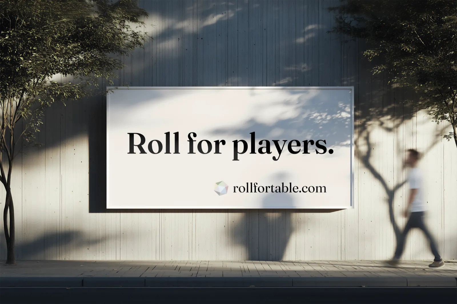 The “Roll for players.” billboard on a roadside wall with rollfortable.com beneath it, a person walking past on the sidewalk.